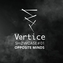 OPPOSITE MINDS - VØRTICE SHØWCASE #01 - 21/10/23 - DJ BAN - DØE DANCE