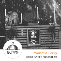 Yousef & Ferky - Heißhunger Podcast 099