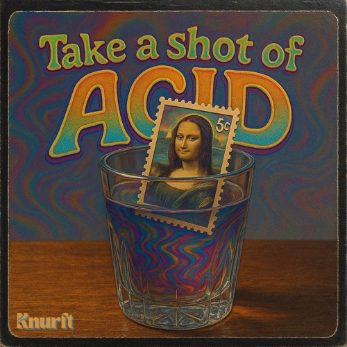 Take a Shot of Acid
