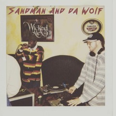 Sandman and Da Wolf