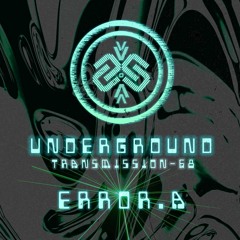 ERROR. A | Underground - ТЯΛЛSMłSSłФЛ LXVIII