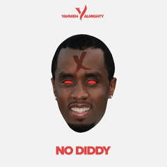 Yahweh Almighty - No Diddy
