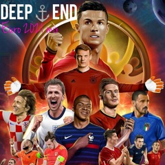 Deep End - Euro 2021 Mix