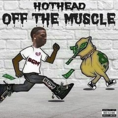 Hothead - Off The Muscle