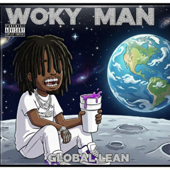 WOKY MAN (Ft. PresidentialBuddha)