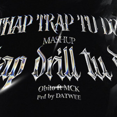 thap trap tu do mashup thap drill tu do - Obito ft MCK - prod by DATWEE