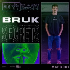 BRUK - SECRETS (M4FD001) [FREE DOWNLOAD]