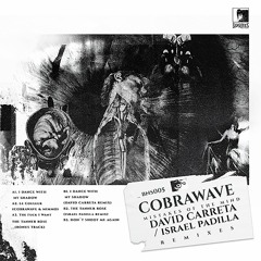 PREMIERE : Cobrawave - The Tanner Rose (Israel Padilla Remix)
