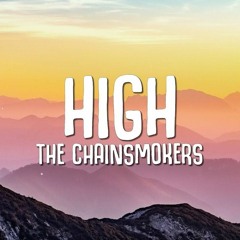 The Chainsmokers - High (edit)