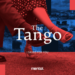 Mentol - The Tango I Saved For You