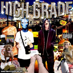 High Grade [ft. zovu] prod hxrdywarhead! x doublemulti