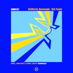 Drillisch & Bemendé ─ Gin Tonic (HolloH Remix) [SMNI131]