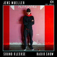 Sound Kleckse Radio Show 0434 - Jens Mueller - 2021 week 9