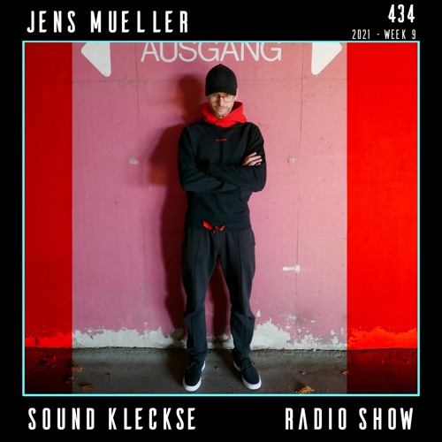 Sound Kleckse Radio Show 0434 - Jens Mueller - 2021 week 9