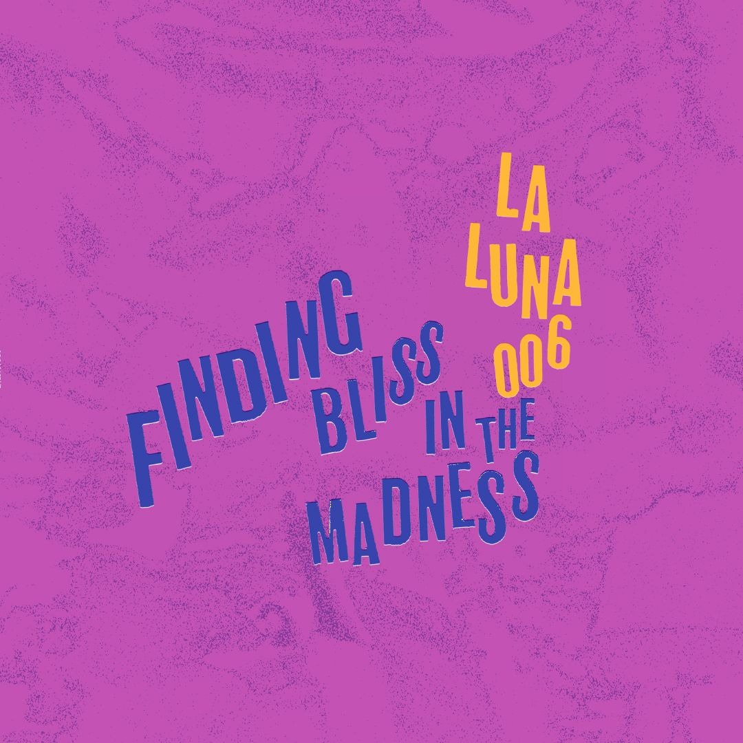 Listen to La Luna 006 • Various • Finding Bliss in the Madness by