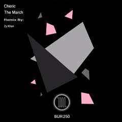 Cheric - The March - Zy Khan remix