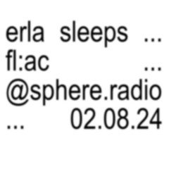 Live@SphereContainer - fl:ac Kollektiv w/ Erla Sleeps - 02.08.2024