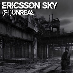 Ericsson Sky - (F!)Unreal
