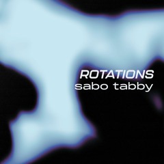 Rotations 29: Sabo Tabby
