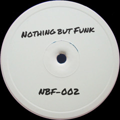 Some Girls (Nothing But Funk Real Love Edit) - NBF002