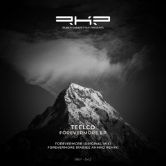 TEELCO - Forevermore (Rabiee Ahmad Remix) [Ruben Karapetyan Presents]