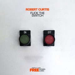 Robert Curtis - Flick The Switch (Master)