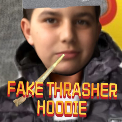 Stream Fake Thrasher Hoodie by Arsha.1st | Listen online for free on