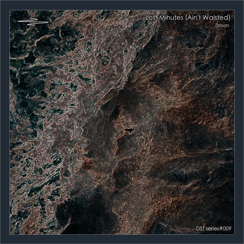Drisan ▪︎ Lost Minutes (Ain't Waisted) | ASM009DST