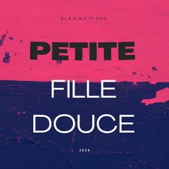 DJ D.A.M.S.77 DICE PETITE FILLE DOUCE 2025