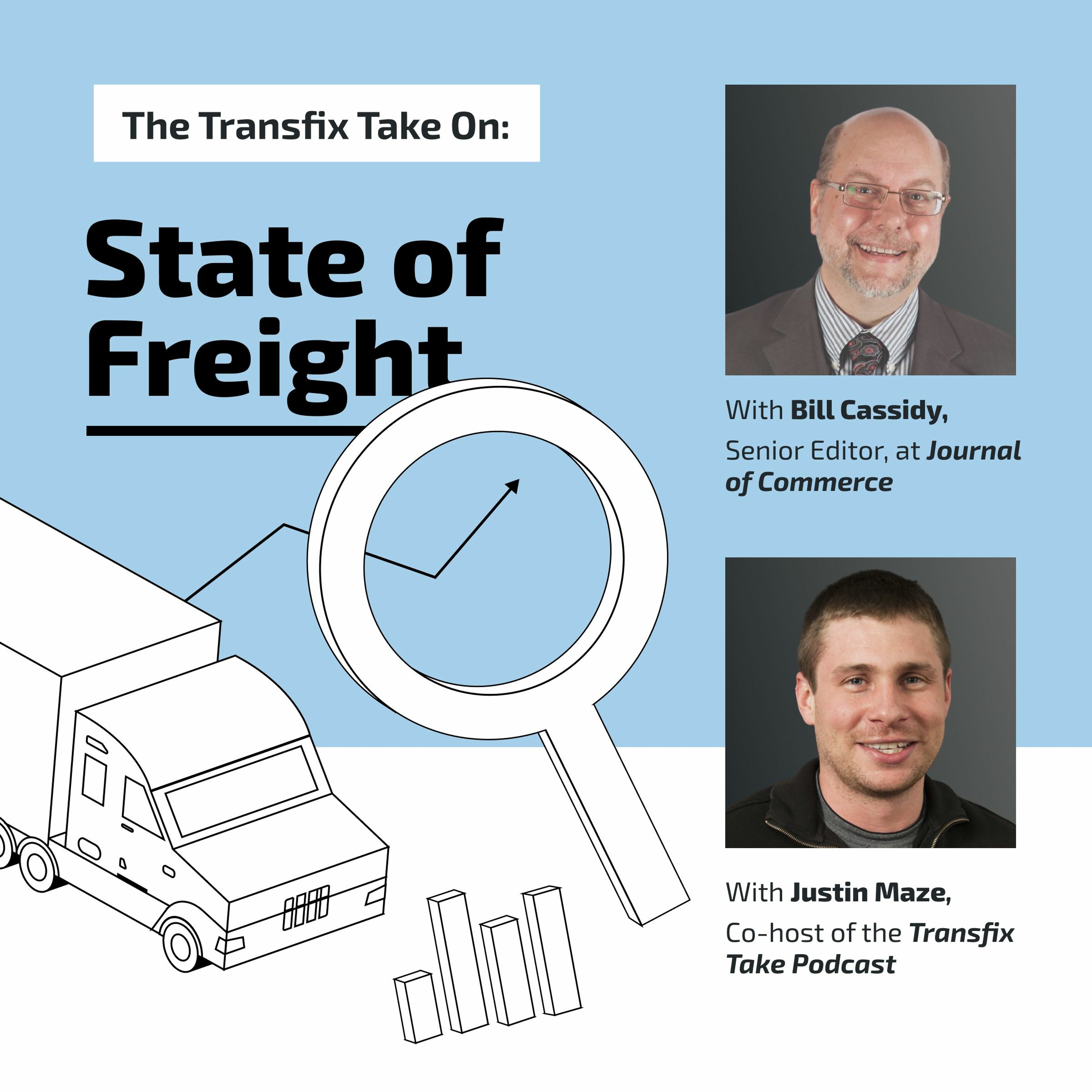 The Transfix Take On: State of Freight for 2024 with Bill Cassidy & Justin Maze episode artwork