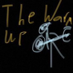 the warm up