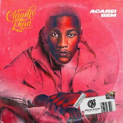 Cláudio Pina - Acabei Bem
