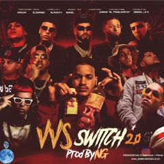 VVS SWTICH 2.0 - Yeruza x Hanzel la H x Noriel x Almighty ( IA VERSION)  Prod By "NG"