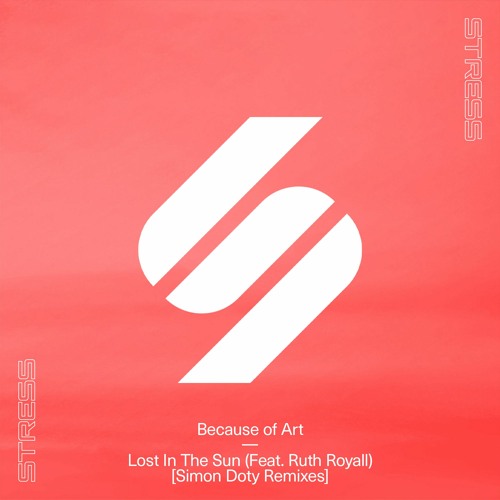 Because Of Art - Lost In The Sun (Feat. Ruth Royall) (Simon Doty Day Mix)