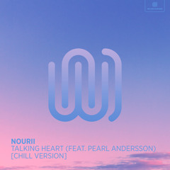Talking Heart (Chill Version) [feat. Pearl Andersson]