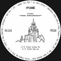 MOISS288 F.I.D. - Mr. President || Single