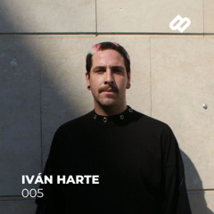 Iván Harte / 005 / Dj set