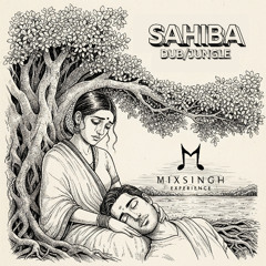 SAHIBA FT SIMRAN DHADLI (DUB/JUNGLE REFIX)