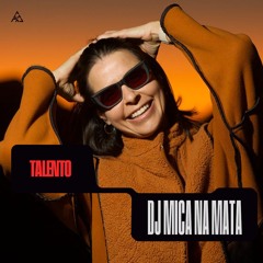 Talento: DJ Mica Na Mata