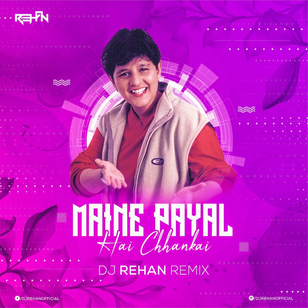 Maine payal hai chhankai full song sale