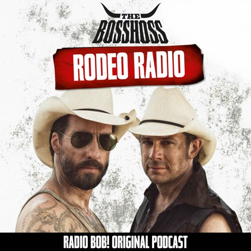 Stream The BossHoss | Listen to Rodeo Radio - The BossHoss Radio Show  playlist online for free on SoundCloud
