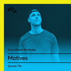Anjunabeats Worldwide 734 with Motives