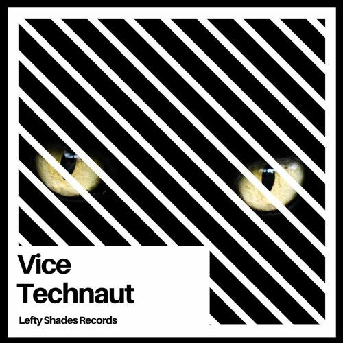 Technaut - Vice [LFTY006]