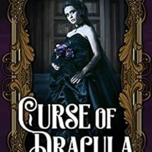 READ EPUB KINDLE PDF EBOOK Curse of Dracula (Immortal Soul Book 2) by Kathryn Ann Kin