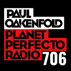 Planet Perfecto 706 ft. Paul Oakenfold