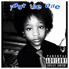 your the one