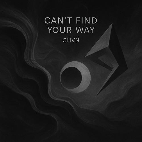 CHVN - Can't Find Your Way