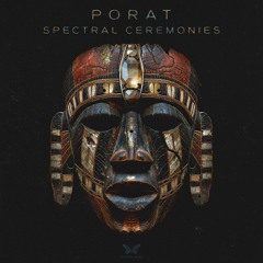 Porat - Spectral Ceremonies [Samples]