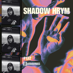 Technoybass #132 | Shadow Hrym