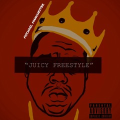 JUICY FREESTYLE